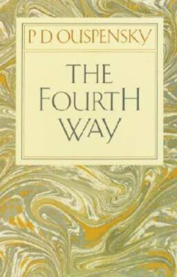 The Fourth Way: An Arrangement by Subject of Verbatim Extracts from the R - GOOD