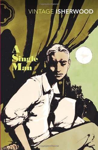 A Single Man (Vintage Classics)-Christopher Isherwood, 9780099541288