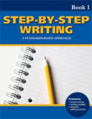 Step-By-Step Writing Book 1 : A Standards-Based Approach Linda Lo