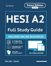 HESI A2 Full Study Guide 3rd Edition: Complete Subject Review, 3 Full Practi...
