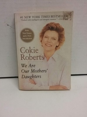We Are Our Mothers' Daughters