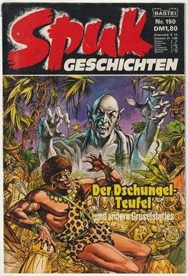 ✪ SPUK GESCHICHTEN #150 Der Dschungel-Teufel, Bastei Verlag 1982 COMICHEFT Z2 - Bild 1 von 3