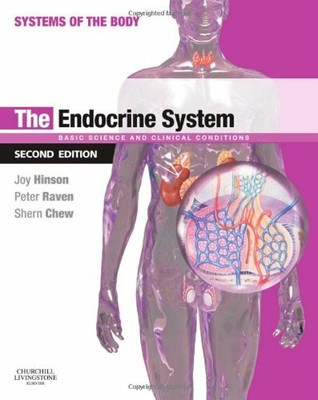 The Endocrine System: Systems of the  by Chew BSc  MD  FRCP, Shern L. 0702033723