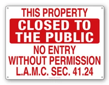 NO ENTRY WITHOUT PERMISSION-LAMC 41.24- Closed to the Public Sign -No Border-