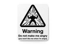 Warning Do Not Make Me Angry You Won't Like Me  Funny Sign for Home or Office