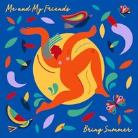 Me And My Friends - Bring Summer - Vinyl Record Lp - G4Z