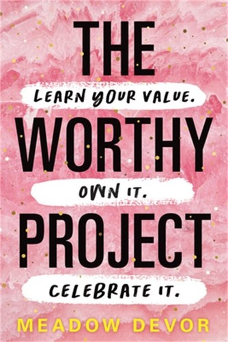 Worthy Project: Learn Your Value. Own It. Celebrate It. (Paperback or Softback)