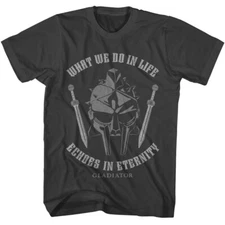 Gladiator Movie Maximus What We Do In Life Echoes In Eternity Men's T Shirt