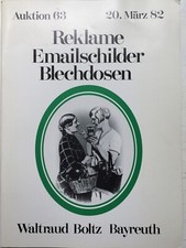 Reklame Emailschilder Blechdosen - Katalog Boltz Auktion 63 März 1982
