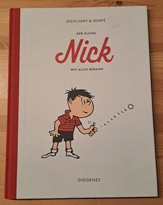 Comic-Band HC HL Goscinny/Sempé DER KLEINE NICK - WIE ALLES BEGANN Diogenes 2018
