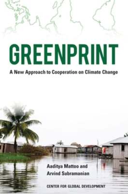 Greenprint: A New Approach to Cooperation on Climate Change by Subramanian: Used