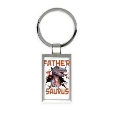 T Rex FATHER Saurus : Gift Rectangular Keychain Dad Father Family Dinosaur