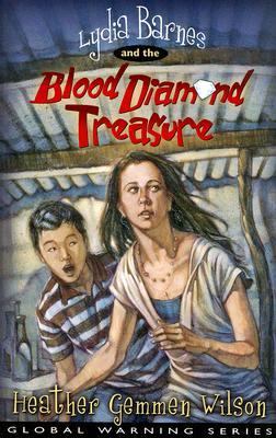 LYDIA BARNES & THE BLOOD DIAMOND TREASURE (GLOBAL WARNING By Heather
