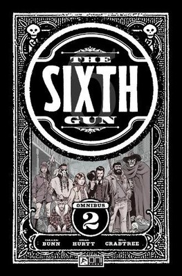 The Sixth Gun Omnibus Vol. 2 by Cullen Bunn, Brian Hurtt, Tyl... - 9781637152935
