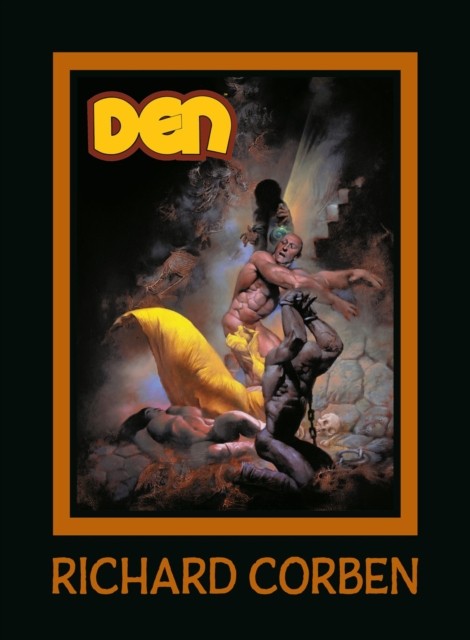 DEN Volume 5: The Price of Memories by Richard Corben (Hardback Book)