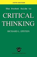 THE POCKET GUIDE TO CRITICAL THINKING FIFTH EDITION By Richard L Epstein & Alex