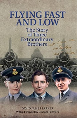 Flying Fast and Low: The Story of Three Extraordinary B - Paperback / softback N