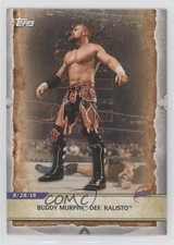 2020 Topps WWE Road to Wrestlemania Buddy Murphy Def Kalisto #2 2o7