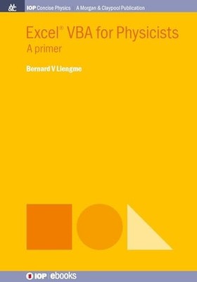 Excel VBA for Physicists: A Primer (Iop Concise Physics)