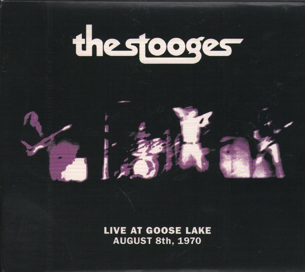 Stooges Live At Goose Lake August 8th, 1970 CD Europe Third Man 2020 in gatefold