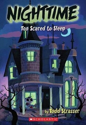 Nighttime: Too Scared to Sleep - Paperback By Strasser, Todd - GOOD