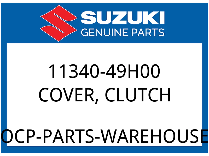 Suzuki OEM Part 11340-49H00 COVER, CLUTCH