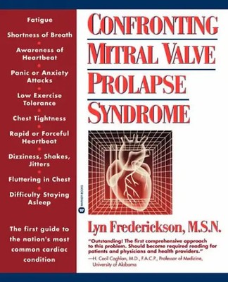 Confronting Mitral Valve Prolapse Syndrome - Frederickson, Lyn