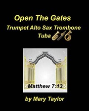 Open The Gates Trumpet Alto sax Trombone Tuba: Trumpet Alto Sax Trombone Tuba In