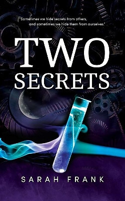 Two Secrets By Sarah Frank - New Copy - 9781733309226
