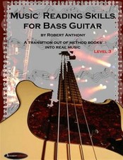 Music Reading Skills for Bass Guitar, Level 3, Paperback by Anthony, Robert, ...