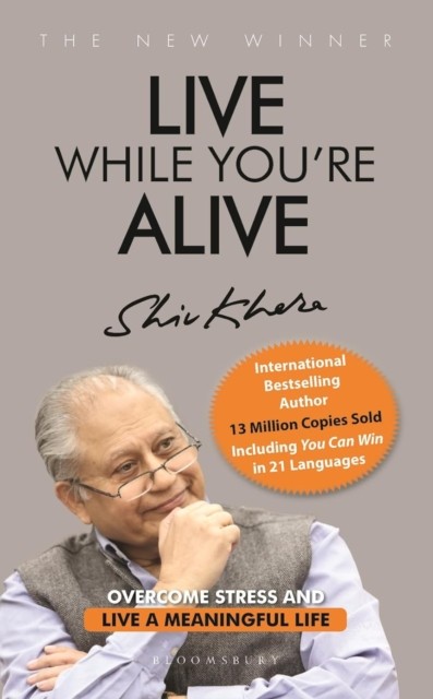Live While Youre Alive by Shiv Khera PAPERBACK 9789390513741