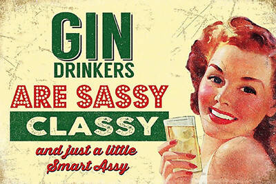 Holzschild 18x12 Retro Gin drinkers are sassy classy Wand Deko Bar Kneipe Sammle