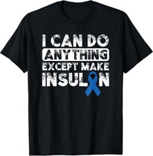 NEW Funny Diabetes Gifts T1D Insulin Pancreas Pun T-Shirt - MADE IN USA