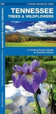 TENNESSEE TREES & WILDFLOWERS: A FOLDING POCKET GUIDE TO By James Kavanagh NEW