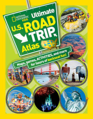 National Geographic Kids Ultimate U.S. Road Trip Atlas: Maps, Games, Acti - GOOD