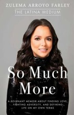 So Much More: A Poignant Memoir about Finding Love, Fighting Adversity, and Defi