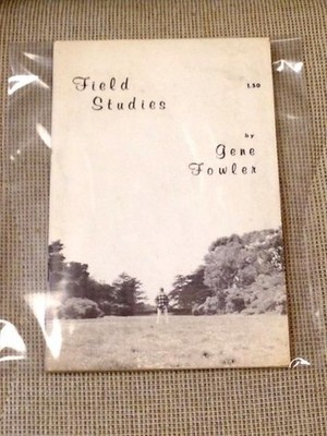 Gene Fowler / FIELD STUDIES 1965