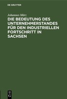 Die Bedeutung Des Unternehmerstandes FüR Den Industriellen Fortschritt In Sachse