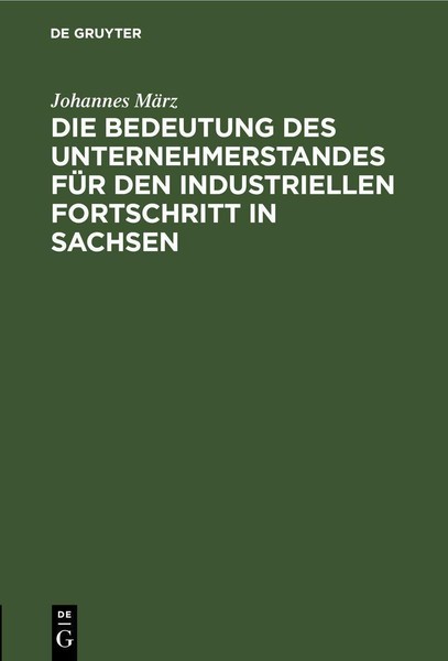 Die Bedeutung Des Unternehmerstandes FüR Den Industriellen Fortschritt In Sachse-image