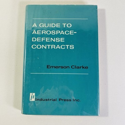 A Guide to Aerospace Defense Contracts by Emerson Clarke 1970 Hardcover