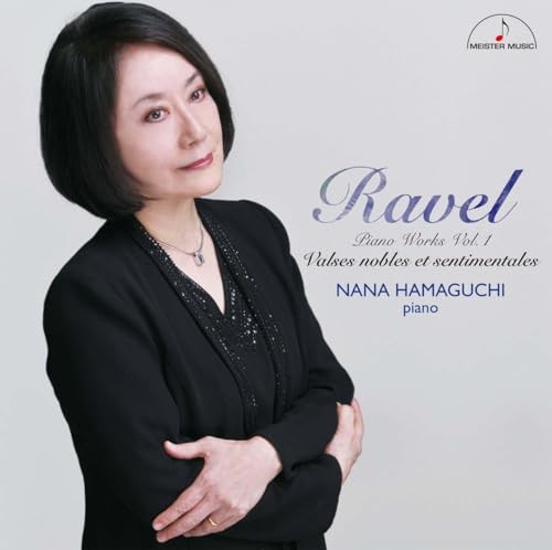 NANA HAMAGUCHI Ravel Piano Works Vol I JAPAN CD