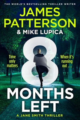 8 Months Left | A Jane Smith Thriller | James Patterson | Englisch | Taschenbuch