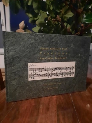 Johann Sebastian Bach. Ciaccona – Tanz oder Tombeau? Helga Thoene 2016 - Bild 1 von 3