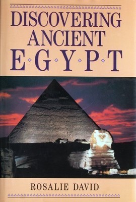 Discovering Ancient Egypt,A. Rosalie David