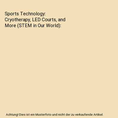 Sports Technology: Cryotherapy, LED Courts, and More [STEM in Our World], Ramsda