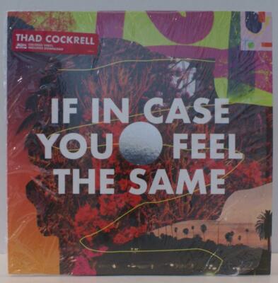 THAD COCKRELL - IF IN CASE YOU FEEL THE SAME - POP ROCK VINYL LP