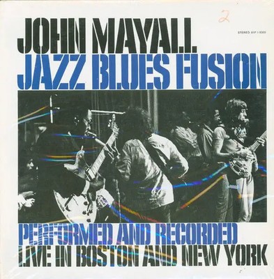 John Mayall Jazz Blues Fusion CANADIAN PRESSING NEAR MINT Polydor Vinyl LP