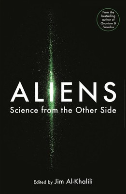 Aliens | Science Asks: Is There Anyone Out There? | Jim Al-Khalili | Englisch