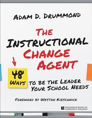 The Instructional Change Agent: 48 ..., Drummond, Adam 