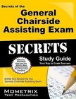 Secrets of the General Chairside Assisting Exam Study Guide : DANB Test Review for the General Chairside Assisting Exam (2015, Paperback)